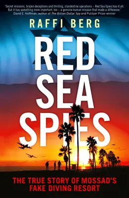 Spionii Mării Roșii: Povestea adevărată a falsei stațiuni de scufundări a Mossadului - Red Sea Spies: The True Story of Mossad's Fake Diving Resort