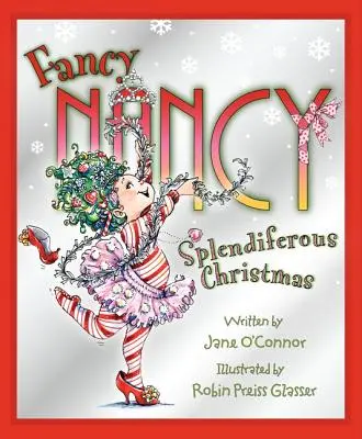 Fancy Nancy: Crăciun Splendid - Fancy Nancy: Splendiferous Christmas