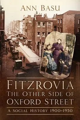 Fitzrovia: O istorie socială 1900-1950 - Fitzrovia: A Social History 1900-1950