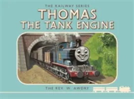 Thomas Motorul Tancul: Seria Căilor Ferate: Thomas motorul cisternă - Thomas the Tank Engine: The Railway Series: Thomas the Tank Engine