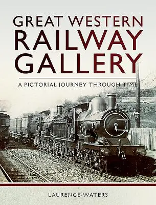 Galeria Great Western Railway: O călătorie picturală prin timp - Great Western Railway Gallery: A Pictorial Journey Through Time