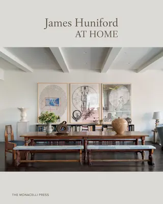 James Huniford: Acasă - James Huniford: At Home
