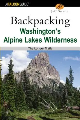 Plimbare cu rucsacul prin sălbăticia Alpine Lakes din Washington: Traseele mai lungi - Backpacking Washington's Alpine Lakes Wilderness: The Longer Trails