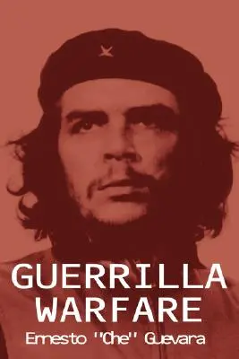 Războiul de gherilă - Guerrilla Warfare