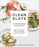 Clean Slate: O carte de bucate și un ghid: Resetați-vă sănătatea, detoxifiați-vă corpul și simțiți-vă cel mai bine - Clean Slate: A Cookbook and Guide: Reset Your Health, Detox Your Body, and Feel Your Best