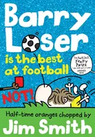 Barry Loser este cel mai bun la fotbal Nu! (Seria Barry Loser) - Barry Loser Is the Best at Football Not! (the Barry Loser Series)