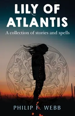 Crinul Atlantidei - Lily of Atlantis