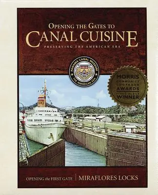 Deschiderea porților către bucătăria de canal: Păstrarea erei americane - Opening the Gates to Canal Cuisine: Preserving the American Era