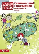Gramatică și Punctuație: Pupil Book 1 - Grammar and Punctuation: Pupil Book 1