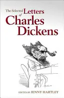 Scrisori selectate de Charles Dickens - The Selected Letters of Charles Dickens
