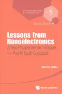 Lecții din nanoelectronică: O nouă perspectivă asupra transportului (ediția a doua) - Partea A: Concepte de bază - Lessons from Nanoelectronics: A New Perspective on Transport (Second Edition) - Part A: Basic Concepts