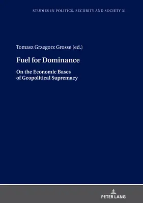 Combustibil pentru dominație - Fuel for Dominance