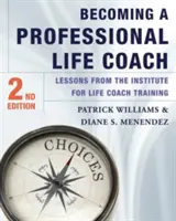 Devenirea unui Life Coach profesionist: Lecții de la Institute of Life Coach Training - Becoming a Professional Life Coach: Lessons from the Institute of Life Coach Training