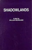 Shadowlands - O piesă de teatru - Shadowlands - A Play