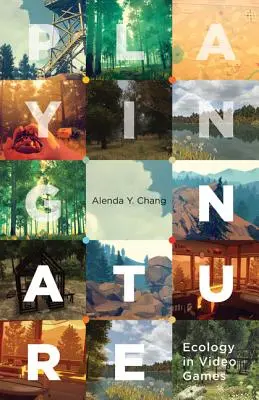 Redarea naturii, 58: Ecologia în jocurile video - Playing Nature, 58: Ecology in Video Games