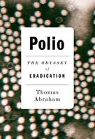 Polio: Odiseea eradicării - Polio: The Odyssey of Eradication