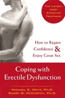 Confruntarea cu disfuncția erectilă: Cum să vă recâștigați încrederea și să vă bucurați de sex minunat - Coping with Erectile Dysfunction: How to Regain Confidence & Enjoy Great Sex