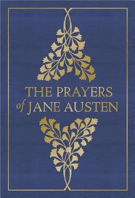Rugăciunile lui Jane Austen - The Prayers of Jane Austen