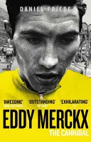 Eddy Merckx: Canibalul - Eddy Merckx: The Cannibal
