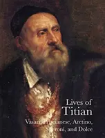 Viețile lui Titian - Lives of Titian
