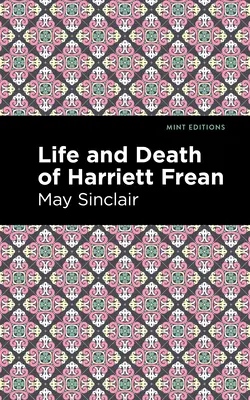 Viața și moartea lui Harriett Frean - Life and Death of Harriett Frean