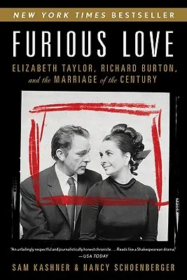 Furious Love: Elizabeth Taylor, Richard Burton și căsătoria secolului - Furious Love: Elizabeth Taylor, Richard Burton, and the Marriage of the Century