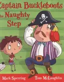 Căpitanul Buckleboots pe treapta obraznică - Captain Buckleboots on the Naughty Step