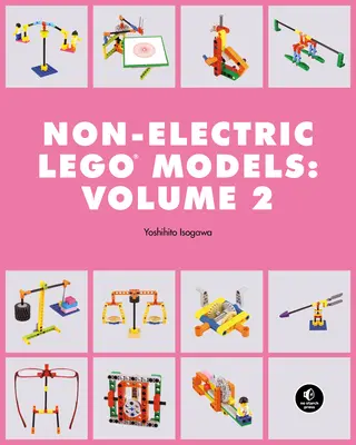 Modele neelectrice Lego Technic: Clever Contraptions - Lego Technic Non-Electric Models: Clever Contraptions