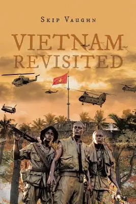 Vietnam revizitat - Vietnam Revisited