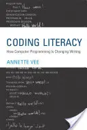 Alfabetizarea prin codare: Cum se schimbă scrisul prin programarea pe calculator - Coding Literacy: How Computer Programming Is Changing Writing