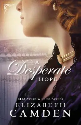 O speranță disperată - A Desperate Hope