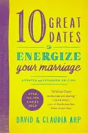 10 întâlniri grozave pentru a vă energiza căsnicia - 10 Great Dates to Energize Your Marriage