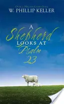 Un păstor se uită la Psalmul 23 - A Shepherd Looks at Psalm 23