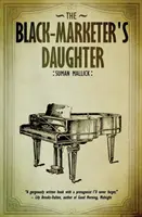 Fiica comerciantului negru - The Black Marketer's Daughter