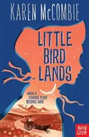 Păsărica aterizează - Little Bird Lands