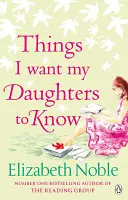 Lucruri pe care vreau să le știe fiicele mele - Things I Want My Daughters to Know