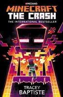 Minecraft: The Crash - Un roman oficial Minecraft - Minecraft: The Crash - An Official Minecraft Novel