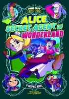 Alice, agentul secret din Țara Minunilor - un roman grafic - Alice, Secret Agent of Wonderland - A Graphic Novel