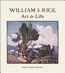 William S. Rice: Artă și viață - William S. Rice: Art & Life