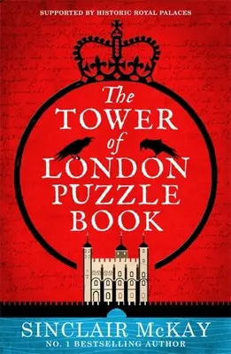 Cartea de puzzle Turnul Londrei - The Tower of London Puzzle Book