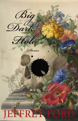 Big Dark Hole: și alte povestiri - Big Dark Hole: And Other Stories