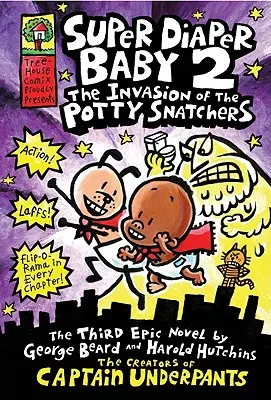 Super copilul cu scutec: The Invasion of the Potty Snatchers: Un roman grafic (Super Diaper Baby #2): De la creatorul Captain Underpants, 2 - Super Diaper Baby: The Invasion of the Potty Snatchers: A Graphic Novel (Super Diaper Baby #2): From the Creator of Captain Underpants, 2