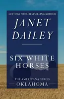 Six White Horses