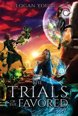 Încercările celor favorizați (The Trials of the Favored) - The Trials of the Favored