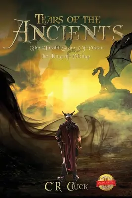 Lacrimile străbunilor: Povestea neștiută a lui Vidar, adevăratul rege al vikingilor - Tears of the Ancients: The Untold Story of Vidar, the True King of Vikings