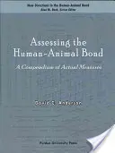 Evaluarea legăturii om-animal: un compendiu de măsuri reale - Assessing the Human-Animal Bond: A Compendium of Actual Measures