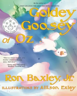 Goldey Goosey din Oz - Goldey Goosey of Oz