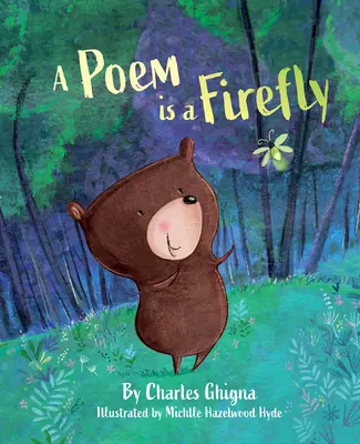 Un poem este un licurici - A Poem Is a Firefly