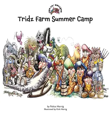 Lil' Bulldog, tabăra de vară Tridz Farm - The Lil' Bulldog, Tridz Farm Summer Camp