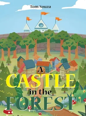 Un castel în pădure - A Castle in the Forest